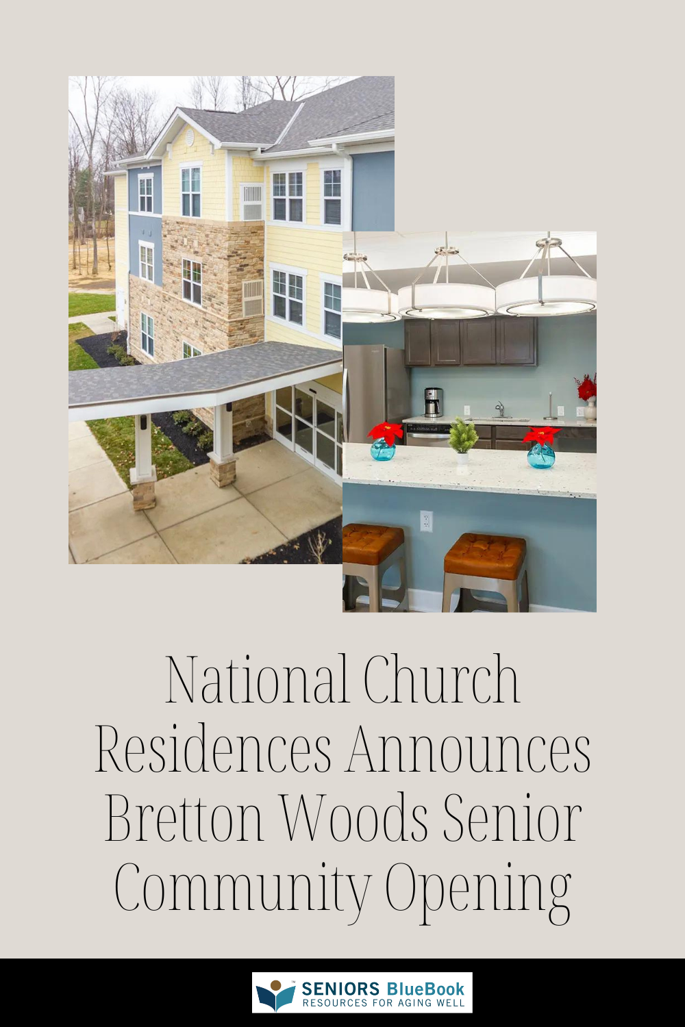 National Church Residences Announces Bretton Woods Senior Community Opening